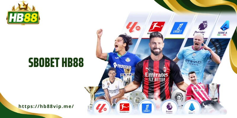 SBOBET HB88 Nâng Tầm Trải Nghiệm Thể Thao Trực Tuyến