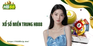 Xổ Số Miền Trung HB88 - Quay Số Minh Bạch, Nhận Thưởng Tức Thì